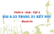 Bài 6.33 trang 21 Toán 6 Tập 2 Kết nối tri thức